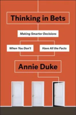 [100% Original Books] - Thinking in Bets : Making Smarter Decisions When You Dont Have by Annie Duke (US edition paperback)
