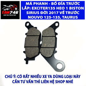 Má phanh bố thắng đĩa trước EXCITER 135 heo dầu 1 piston Sirius xăng cơ đời 2016 về trước Nouvo 456 và một số dòng xe khác