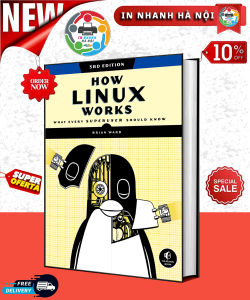 How Linux Works 3rd Edition What Every Superuser Should Know - in nhanh ha noi