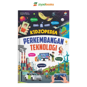 Buku Kidzopedia Perkembangan Teknologi Hard Cover Ziyad Books Buku Pelajaran Anak SD