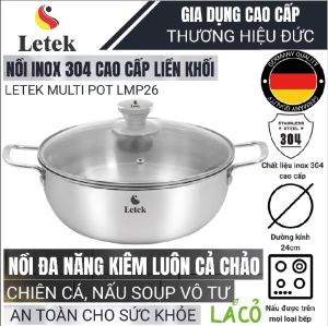 Nồi inox đa năng Letek cao cấp thương hiệu Đức inox nguyên khối Letek LMP26 chảo sâu lòng 2 quai rán chiên xào nấu canh