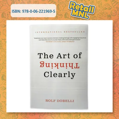 Retailmnl The Art Of Thinking Clearly by Rolf Dobelli Authentic Book
