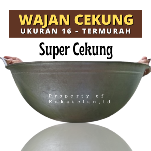 Wajan Cekung Murah Ukuran 16 - Kuali Super 16 - Wajan Katel Penggorengan