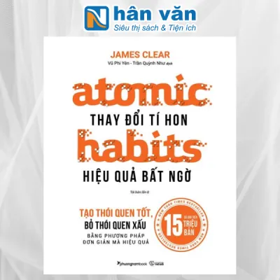 Sách - Atomic Habits - Thay Đổi Tí Hon Hiệu Quả Bất Ngờ (Tái bản năm 2024)