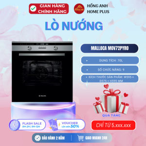 Lò nướng âm tủ Malloca MOV72PYRO dung tích 70L 9 chức năng nướng tiện lợi công suất 3200W mạnh mẽ