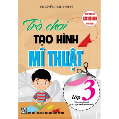 sách - Trò Chơi Tạo Hình Mĩ Thuật Lớp 3 (Biên Soạn Theo Chương Trình Giáo Dục Phổ Thông Mới)