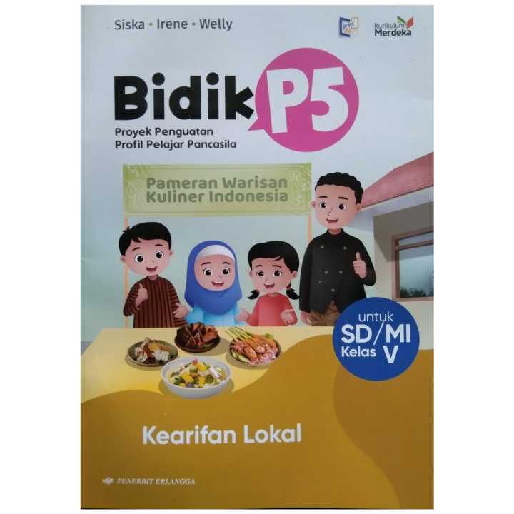 Bidik p5 Kelas 5 SD Kearifan Lokal Penerbit Erlangga Kurikulum Merdeka