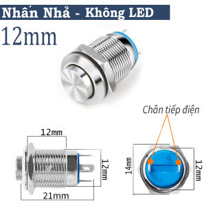 Nút công nhấn nhả Tự phục hồi Nhấn Reset 12mm có Led (3V-24V | 110-220V) Vỏ Inox chống nước Chịu nhiệt 40 độ