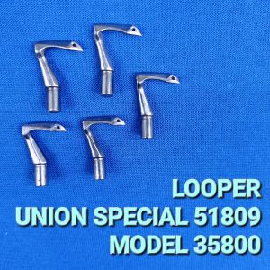 LOOPER 51809 FOR UNION SPECIAL INDUSTRIAL SEWING MACHINE (MODEL 51800)