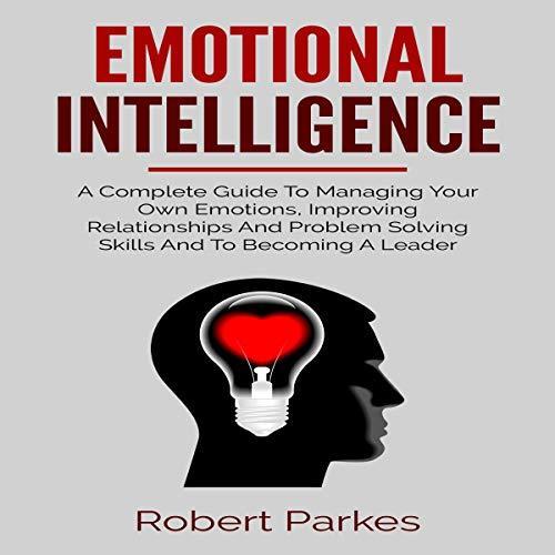 (Audible in CD's) Emotional Intelligence A Complete Guide to Managing ...