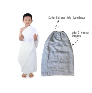 KAIN IHRAM ANAK TK SD IHRAM INSTAN GRADE B ADA DUA WARNA BENANG IHRAM SD laki-laki