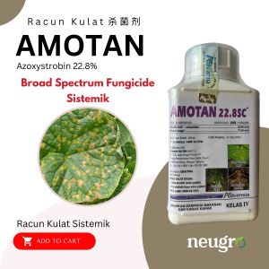 Advansia AMOTAN 22.8SC 500ml Racun Kulat Pokok Durian Cili (Sama Fungsi Syngenta AMISTAR) Azoxystrobin 22.8% Fungicide Durian / Chilli 杀菌剂 榴莲 辣椒