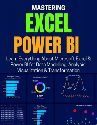 Mastering Excel & Power BI: Learn Everything About Microsoft Excel & Power BI