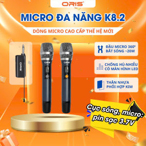 Micro karaoke không dây chính hãng ORIS K8 mic đa năng sóng UHF chống hú độ nhạy cao chuyên sử dụng cho loa kéo amply - ORIS Professional