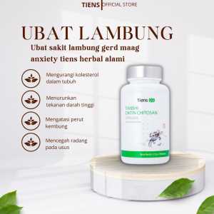 ubat kolestrol gerd gastrik asam lambung anxiety chitin chitosan tiens original berkesan cepat halal lulus kkm