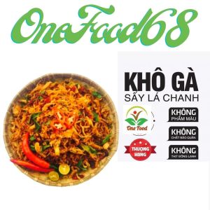 Khô Gà Lá Chanh Xé Cay Loại 1 Cực Ngon 100% Từ Thịt Gà Dai ngon OneFood68