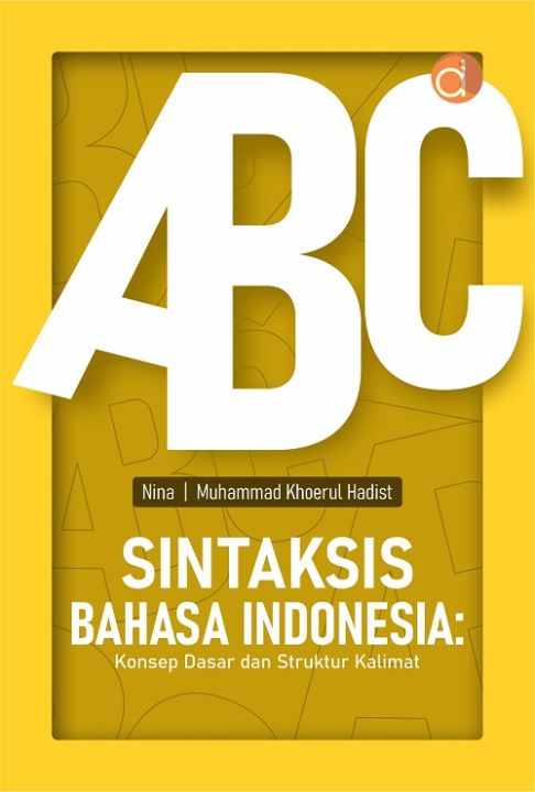 Sintaksis dalam Bahasa Indonesia Contoh Kalimat Struktur Gramatikal