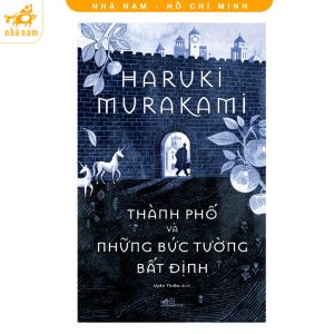 Sách - Thành phố và những Bức tường Bất định (Haruki Murakami) (Nhã Nam HCM)