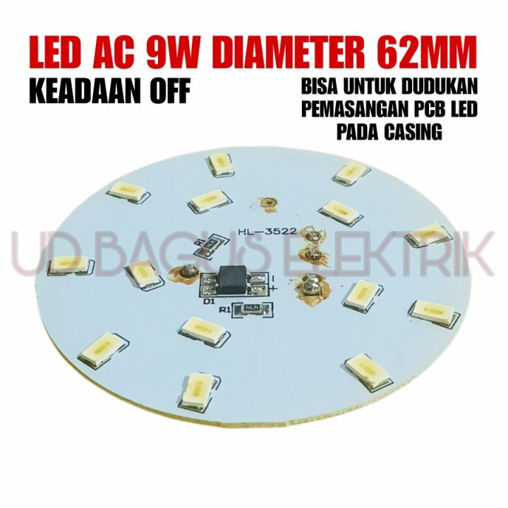 PCB LED AC 9W DIAMETER 62MM KEADAAN BEKAS OFF MINUS KAPASITOR DAN ELCO