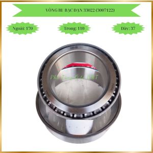 Vòng bi xe tải (bạc đạn bánh) mã số 33022 3007122 kích thước 110x170x37