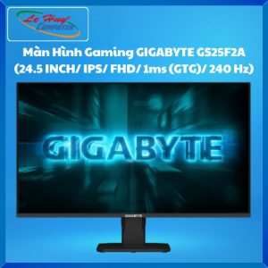 Màn Hình Máy Tính Gaming GIGABYTE GS25F2A/ G25F2A (24.5 INCH/ IPS/ FHD/ 1ms (GTG)/ 240 Hz) - Hàng Chính Hãng