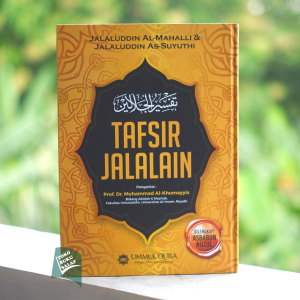 Tafsir Jalalain ORIGINAL Dilengkapi Asbabun Nuzul Karya Syaikh Jalaluddin Al-Mahalli dan As-Suyuthi Tafsir Ibnu Katsir Penerbit Ummul Qura