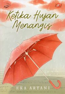 NOVEL KETIKA HUJAN MENANGIS