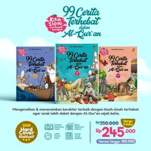99 CERITA TERHEBAT DALAM ALQURAN KISAH DALAM ALQURAN BUKU ANAK MUSLIM DONGENG ANAK ISLAMI KISAH PARA NABI