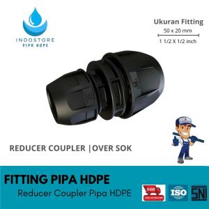 INDOSTORE Fitting PIPA HDPE Reducer Coupler 1 1/2 inch x 1/2 inch atau 50mm x 20mm Over Sok