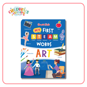 Childrens Library - Smart Kids My First STEAM Words / Hardback / Reference Book For Kids / Childrens Book