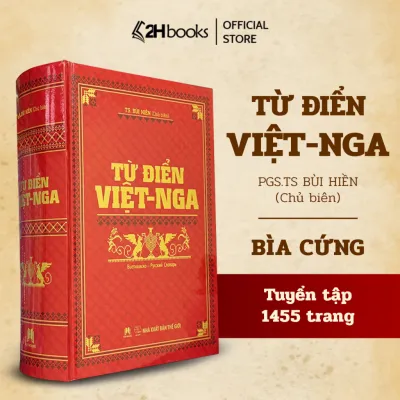 Sách Từ điển Việt Nga sách học tiếng Nga căn bản tiếng Nga giao tiếp - HHB