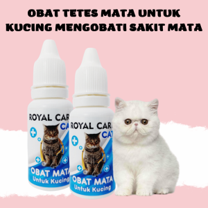 ROYAL CARE TETES MATA OBAT TETES UNTUK SAKIT MATA KUCING DAN HEWAN PELIHARAAN