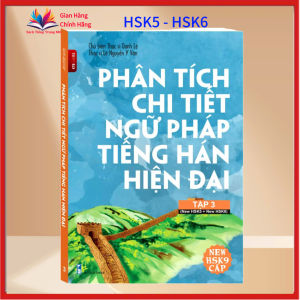 Sách Phân Tích chi tiết Ngữ Pháp Tiếng Hán hiện đại theo khung New HSK9 Cấp Tập 1