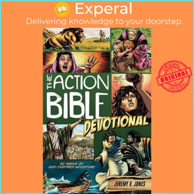Action Bible Devotional : 52 Weeks of God-inspired Adventure by Jeremy Jones (US edition paperback)