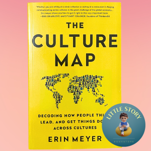 The Culture Map: Breaking Through the Invisible Boundaries of Global Business By Erin Meyer Psychology Leadership