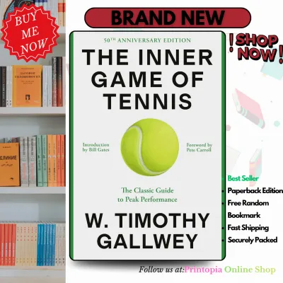 The Inner Game of Tennis: The Classic Guide to the Mental Side of Peak Performance