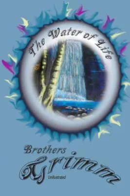 The Water of Life by Brothers Grimm (US edition paperback)