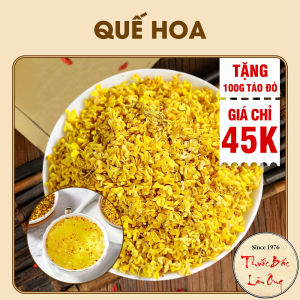 Quế hoa 100g trà hoa mộc khô thơm trà mộc quế hoa dùng pha trà làm bánh làm thạch