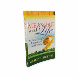 PCBS Measure Your Life (17 Ways to Evaluate Your Life from Gods Perpective)