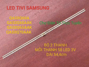 LED TIVI SAMSUNG 50Q60A QA50Q60A QA50Q60AAK QA50Q70AAK MỚI 100% BỘ 2 THANH MỖI THANH 58 LED 3V