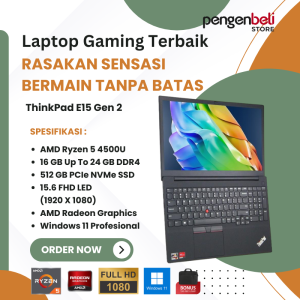 Laptop Gaming Terbaik Harga Hemat Tidak Bikin Kantong Jebol / AMD Ryzen 5 / Ram 24GB DDR4 / SSD 512GB / Layar 156" FHD / Garansi 1 Tahun / Windows 11 Pro / AMD Radeon Graphics / Lenovo ThinkPad E15 Gen 2