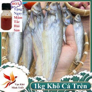 1kg Khô Cá Trèn Sông Con Lớn Ướp Vị Mặn Vừa Ăn Dễ Chế Biến(Tặng Kèm Mắm Tắc)- VỰA KHÔ MINH TRIẾT