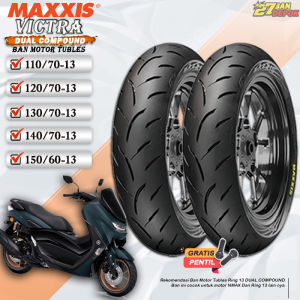 Ban Motor Matic Tubeless Maxxis Victra Ring 13 Ban Motor Nmax PCX Tubles Depan Belakang Ring 13