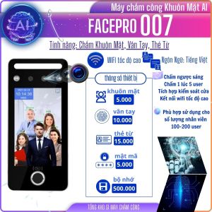 [FACEPRO 007] máy chấm công khuôn mặt cao cấp (Công nghệ Ai)chấm cực nhanh nhiều tính năng đa nhiệmphần mềm