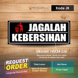 STIKER JAGALAH KEBERSIHAN + LAMINASI KODE JK HITAM