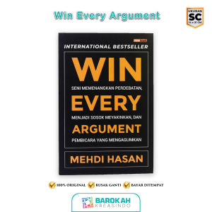 Buku Self Help Win Every Argument Seni Memenangkan Perdebatan Mehdi Hasan Renebook Original