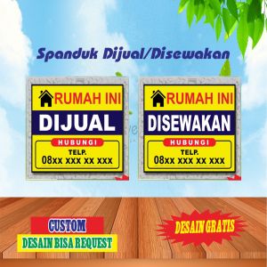 Banner Spanduk Rumah Tanah Dijual Dikontrakan Disewakan Bisa Request Desain