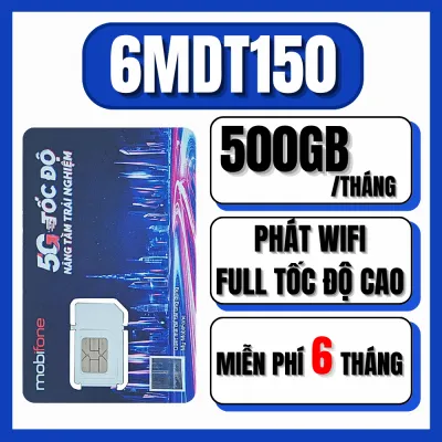 Sim 4G Mobifone 6MDT150 - 12MDT150 SIÊU DATA TỐC ĐỘ CAO DUNG LƯỢNG KHỦNG 500GB 1 THÁNG - THẢ DA XEM MẠNG KHÔNG NẠP TIỀN HÀNG THÁNG . FREESHIP - CHƯA KÍCH HOẠT