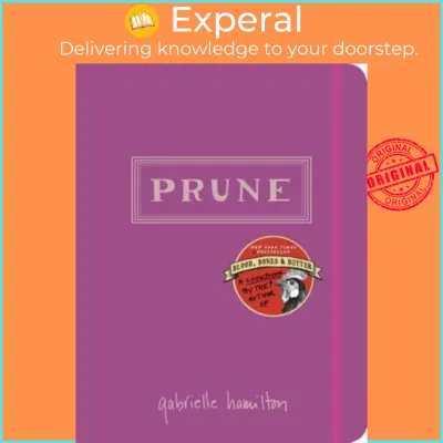 Prune : A Cookbook by Gabrielle Hamilton (US edition paperback)