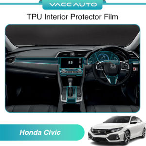 VACC AUTO Transparent TPU Interior Protector Film Full Set Scratch Resistant Protective Film For Honda Civic FC 10th  2016-2021 Car Accessories